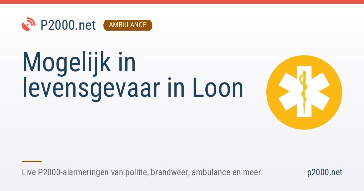Mogelijk in levensgevaar in Loon | 26 oktober 2026 12:04 | P2000.net