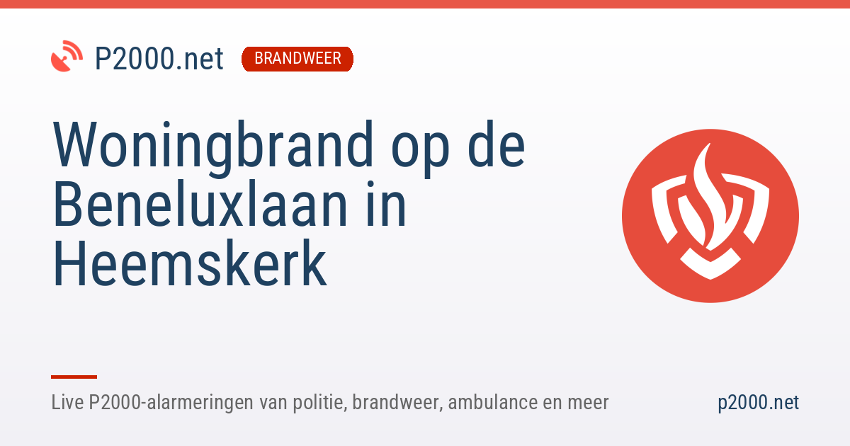 Woningbrand in Heemskerk | 15 oktober 2026 03:04 | P2000.net