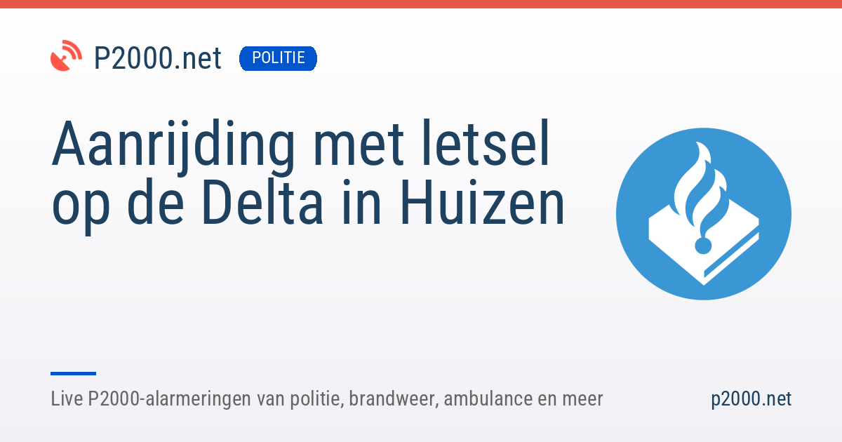 Aanrijding met letsel in Huizen | 15 oktober 2026 04:57 | P2000.net